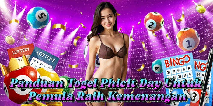 Panduan Togel Phicit Day Untuk Pemula Raih Kemenangan